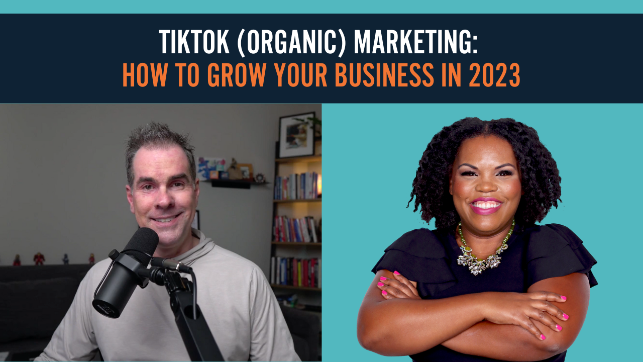 TikTok (Organic) Marketing: How to Grow Your Business In 2023 | w/Keenya Kelly