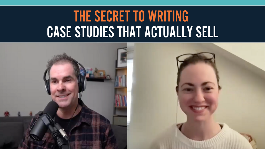 The Secret to Writing Case Studies That Actually Sell | w/Brittany Herzberg