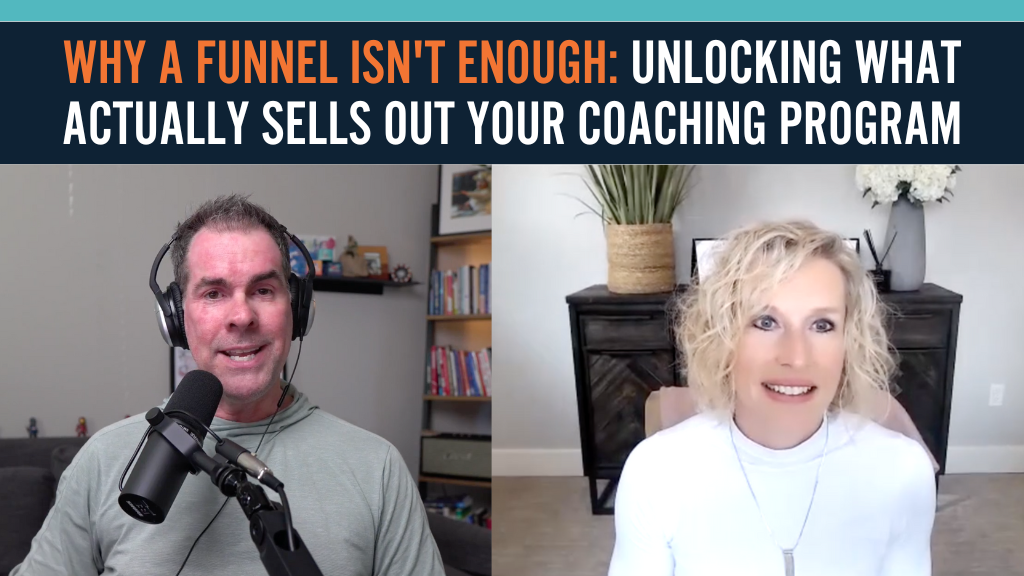 Why a Funnel Isn't Enough: Unlocking What ACTUALLY Sells Out Your Coaching Program | w/Neill Williams