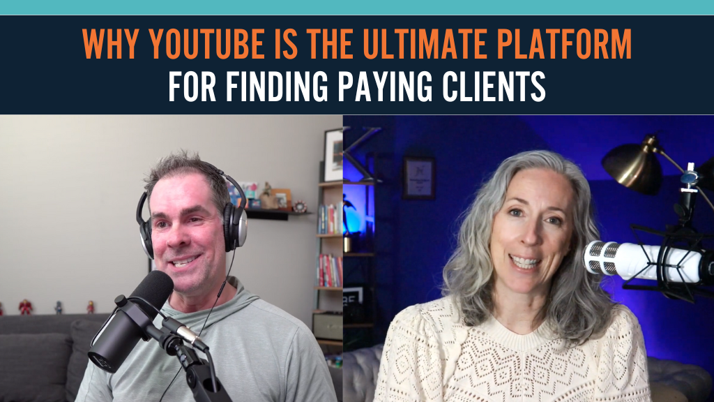 Why YouTube is the Ultimate Platform for Finding Paying Clients | w/ Karin Carr